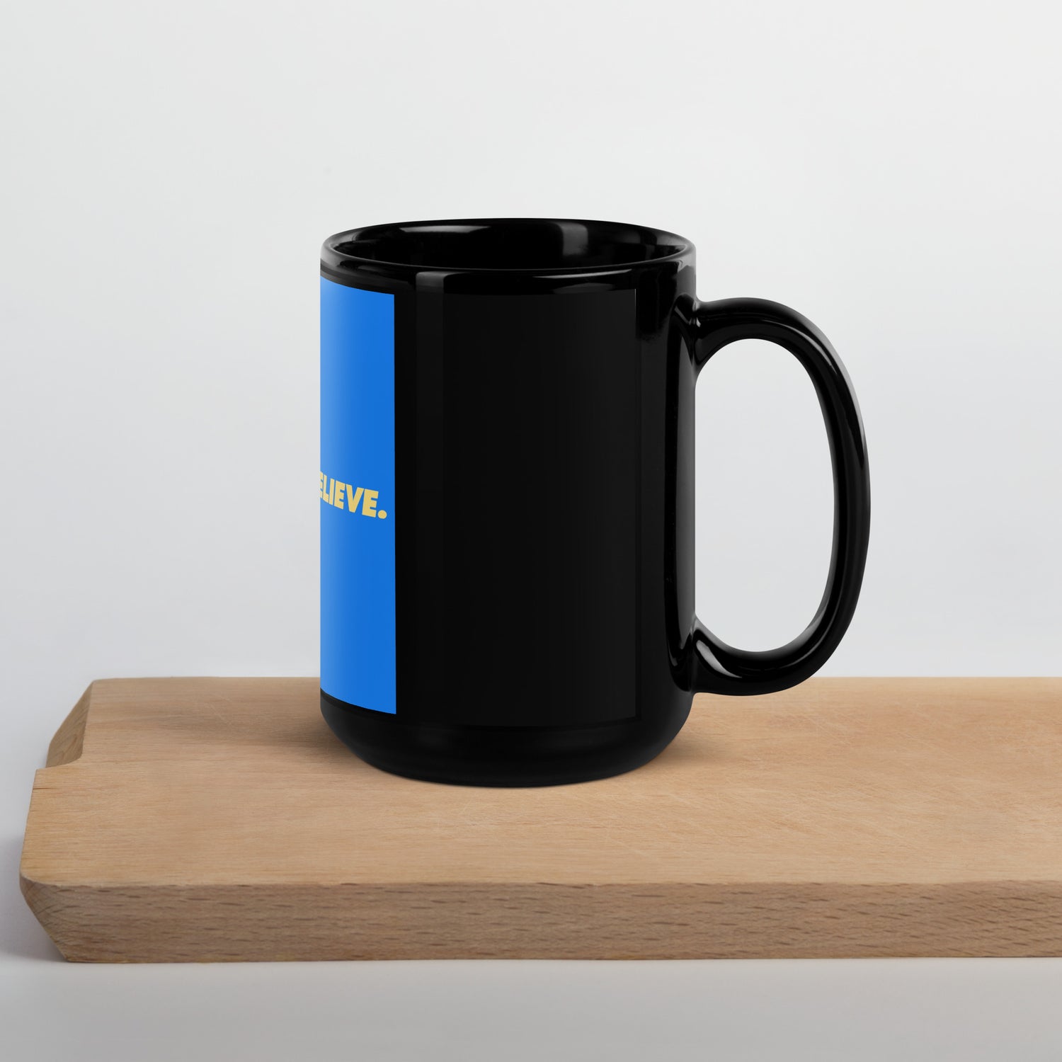 Black Glossy Mug - I believe in believe Zagiz